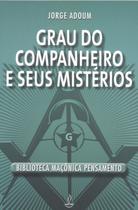 Livro - Grau do Companheiro e Seus Mistérios Livro - Grau do Companheiro e Seus Mistérios