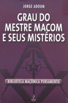 Livro - Grau do Mestre Macom e Seus Mistérios