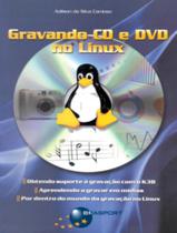 Livro - Gravando Cd E Dvd No Linux - BRASPORT