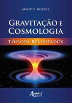 Livro - Gravitação e cosmologia: tópicos revisitados Livro - Gravitação e cosmologia: tópicos revisitados