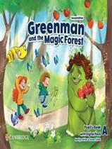 Livro - Greenman And The Magic Forest Level A PupilS Book With Digital Pack - 2Nd Ed
