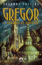 Livro - Gregor, o guerreiro da superfície (Vol. 1)