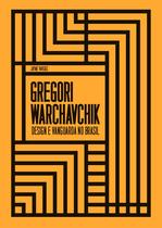 Livro - Gregory Warchavchik Livro - Gregory Warchavchik