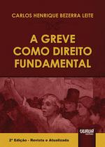 Livro - Greve como Direito Fundamental, A