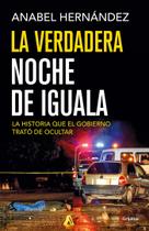 Livro Grijalbo La verdadera noche de Iguala//A verdadeira noite Livro Grijalbo La verdadera noche de Iguala//A verdadeira noite