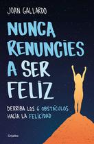 Livro Grijalbo Nunca renuncia a ser feliz (edição em espanhol)