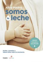 Livro Grijalbo Somos leite: dúvidas, conselhos e falsos mitos