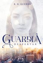 Livro - Guardiã: Despertar