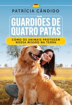 Livro - Guardiões de Quatro Patas