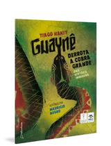 Livro - Guaynê derrota a cobra grande