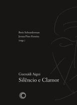 Livro - Guenadi Aigui: silêncio e clamor Livro - Guenadi Aigui: silêncio e clamor