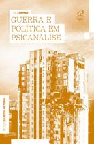 Livro - Guerra e política em psicanálise