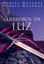 Livro - GUERREIROS DA LUZ - VOL. 02