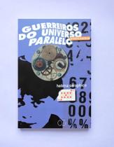 Livro - Guerreiros do Universo Paralelo Livro - Guerreiros do Universo Paralelo