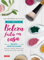 Livro - Guia completo da beleza feita em casa - 2a. edição Livro - Guia completo da beleza feita em casa - 2a. edição
