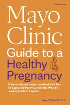 Livro: Guia da Mayo Clinic para uma gravidez saudável, 3ª edição Livro: Guia da Mayo Clinic para uma gravidez saudável, 3ª edição