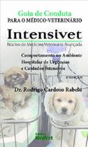 Livro - Guia de Conduta para o Médico Veterinário Intensivet - Rabelo 2ª edição - Medvet