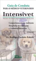Livro - Guia de Conduta para o Médico Veterinário Intensivet - Rabelo - Medvet Livro - Guia de Conduta para o Médico Veterinário Intensivet - Rabelo - Medvet
