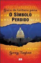 Livro Guia de Leitura Para o Símbolo Perdido - Greg Taylor
