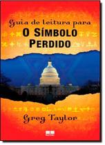 Livro Guia de Leitura Para o Símbolo Perdido - Greg Taylor