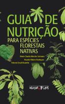 Livro - Guia de nutrição para espécies florestais nativas Livro - Guia de nutrição para espécies florestais nativas