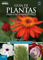 Livro - Guia de Plantas Para Uso Paisagístico Vol 2: Trepadeiras & Esculturais
