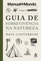 Livro - Guia de sobrevivência na natureza (Manual do Mundo)