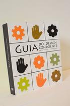 Livro - Guia do Desing Consciente Livro - Guia do Desing Consciente