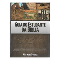 Livro Guia do estudante da Bíblia - Matheus Soares