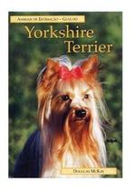Livro - Guia do Yorkshire Terrier : Animais de estimação