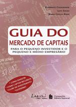 Livro - Guia dos mercados capitais - Para o pequeno investidor o pequeno e médio empresário
