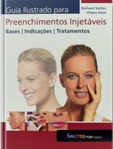 Livro Guia Ilustrado Para Preenchimentos Injetáveis- Sattler - Quintessence