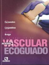 Livro - Guia Pratico De Acesso Vascular Ecoguiado