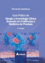 Livro - Guia Prático de Alergia e Imunologia Clínica Baseado em Evidências e Medicina de Precisão