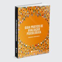 Livro Guia Prático de Avaliação Psicológica LANÇAMENTO Editora Sanar