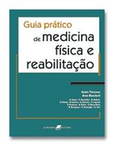 Livro - Guia Prático de Medicina Física e Reabilitação - Thevenon *** - Guanabara