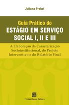 Livro - Guia Prático do Estágio em Serviço Social I, II e III