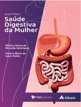 Livro - Guia Pratico - Saude Digestiva Da Mulher Livro - Guia Pratico - Saude Digestiva Da Mulher