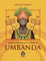 Livro - Guia Pratico Sobre A Umbanda