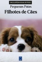 Livro - Guia Visual de Poses - Filhotes de Cães