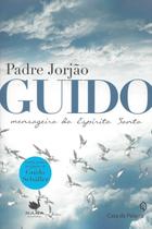Livro - Guido - Mensageiro do Espírito Santo Livro - Guido - Mensageiro do Espírito Santo