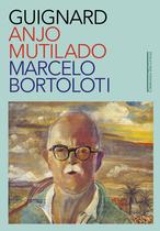 Livro - Guignard: anjo mutilado