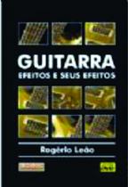 Livro: Guitarra Efeitos e Seus Efeitos