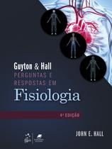 Livro - Guyton & Hall Perguntas e Respostas em Fisiologia