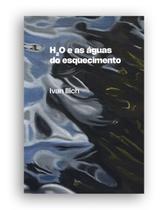 Livro - H₂O e as águas do esquecimento Livro - H₂O e as águas do esquecimento