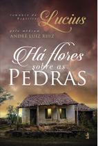 Livro - Há Flores Sobre as Pedras