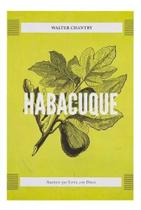 Livro Habacuque - Walter Chantry - - Monergismo Livro Habacuque - Walter Chantry - - Monergismo