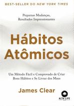 Livro Hábitos Atômicos James Clear