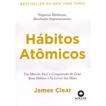 Livro Hábitos Atômicos James Clear Livro Hábitos Atômicos James Clear