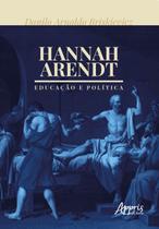 Livro - Hannah arendt: educação e política